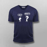 Wait What T-shirt For Men – Funny Minimal Tee