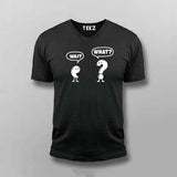 Wait What T-shirt For Men – Funny Minimal Tee
