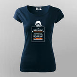 Weeks of Programming - funny for Software engineers T-Shirt For Women