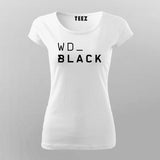 Western Digital Wd black T-Shirt For Women
