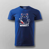 What Cat Dark Humor T-shirt For Men