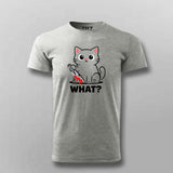 What Cat Dark Humor T-shirt For Men