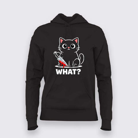 What Cat Dark Humor Hoodie For Women