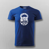 When In Doubt Go Workout T-shirt For Men