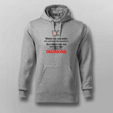 Your Decisions Define You Hoodie For Men