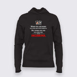 Your Decisions Define You Hoodie For Women