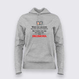 Your Decisions Define You T-shirt For Women