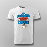 My Password Is Stronger T-Shirt For Men – Coffee vs Code Edition