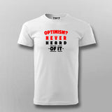 Optimism Never T-shirt For Men