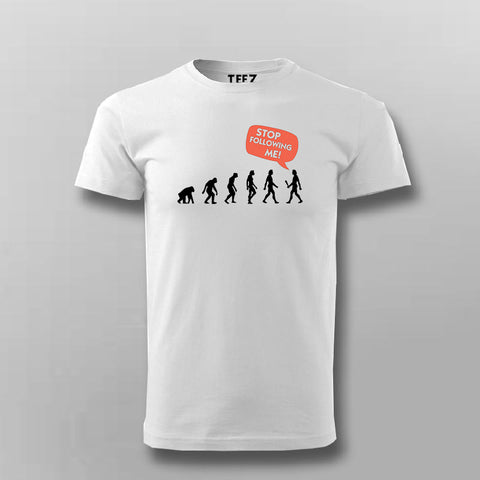 Stop Following Me T-shirt For Men – Funny Evolution Design