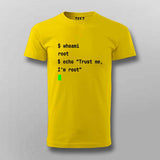 Trust Me, I’m Root T-Shirt For Men – Hello World