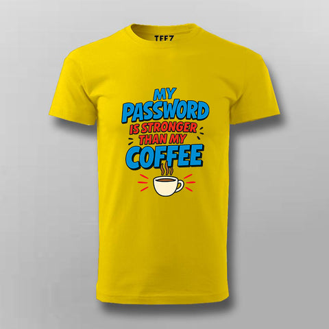 My Password Is Stronger T-Shirt For Men – Coffee vs Code Edition