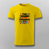 The Sound of My Childhood T-shirt For Men