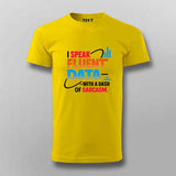 Fluent in Data and Sarcasm T-Shirt For Men – Analyst’s Default Mode
