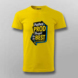 Pushed to Prod T-Shirt For Men – Prayed for the Best Edition