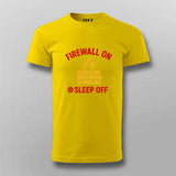 Firewall On Sleep Off T-Shirt for Men – Sysadmin Life Humor