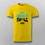 Stay Hustle T-Shirt for Men – Humble Wear Online India