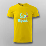 Sip Happens T-Shirt for Men – Funny Tee Online India