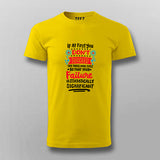If at First You Don’t Succeed, Call It Experiment T- shirt For Men