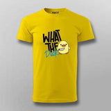 "What the Duck" Funny T-Shirt For Men