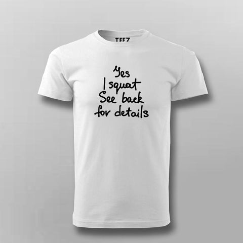 Yes I Squat See Back For Details T-shirt For Men