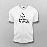 Yes I Squat See Back For Details T-shirt For Men