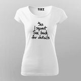 Yes I Squat See Back For Details T-Shirt For Women