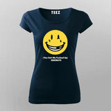 You Got Me Fucked Up Deeznuts T-Shirt For Women