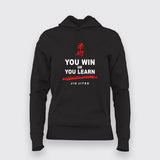 You Win or You Learn Jiu Jitsu Hoodies For Women