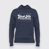 Yuck Fou Fother Mucker Hoodies For Women