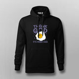 Thank God It’s Fried Egg Foodie Hoodie For Men