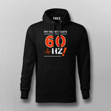 My Heart Beats 60Hz Hoodie For Men