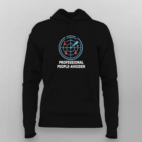 Professional People Avoider Hoodie For Women