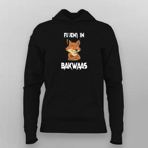 Fluent In Bakwaas Attitude Hoodie For Women