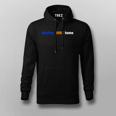 #define WORK home Hoodies For Men