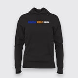 #define WORK Home Women Hoodie - Devs' Perfect Work-Life Balance by Teez