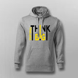Start Small Think Big Hoodie For Men – Entrepreneur Hustle