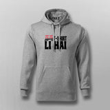 Jod Kar Ye T-shirt Li Hai Hoodie For Men