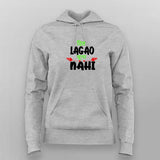 Dil Lagao Chuna Nahi Hoodie For Women