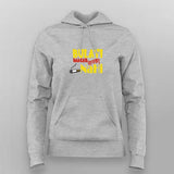 Bulati Magar Jaana Nahi Funny Hoodie For Women