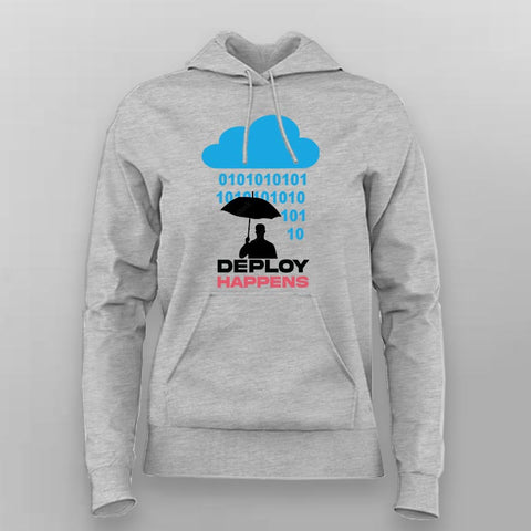 Deploy Happens Hoodie for Women – Dev Life Edition