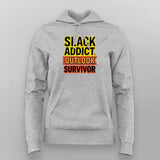 Slack Addict Outlook Survivor Hoodie For Women