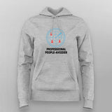 Professional People Avoider Hoodie For Women