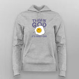 Thank God It’s Fried Egg Cozy Hoodie For Women
