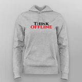 Think Offline Hoodie For Women | Cozy Minimal Hoodie
