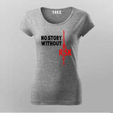 No Story Without Risk T-Shirt for Women – Bold Hustle Tee
