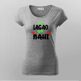 Dil Lagao Chuna Nahi Quote T-shirt For Women