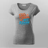 Tere Jaisa Yaar Kahan Friendship T-shirt For Women