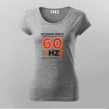 My Heart Beats 60Hz T-shirt For Women