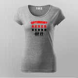 Optimism Never T-shirt For Women